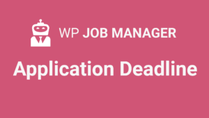 WP Job Manager Application Deadline Addon